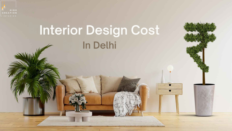 Best way to Calculate Interior Cost in Delhi, step-by-step 2024